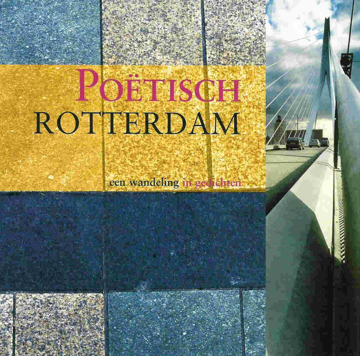 Potisch Rotterdam, Uitgeverij kleine Uil, Groningen 2005