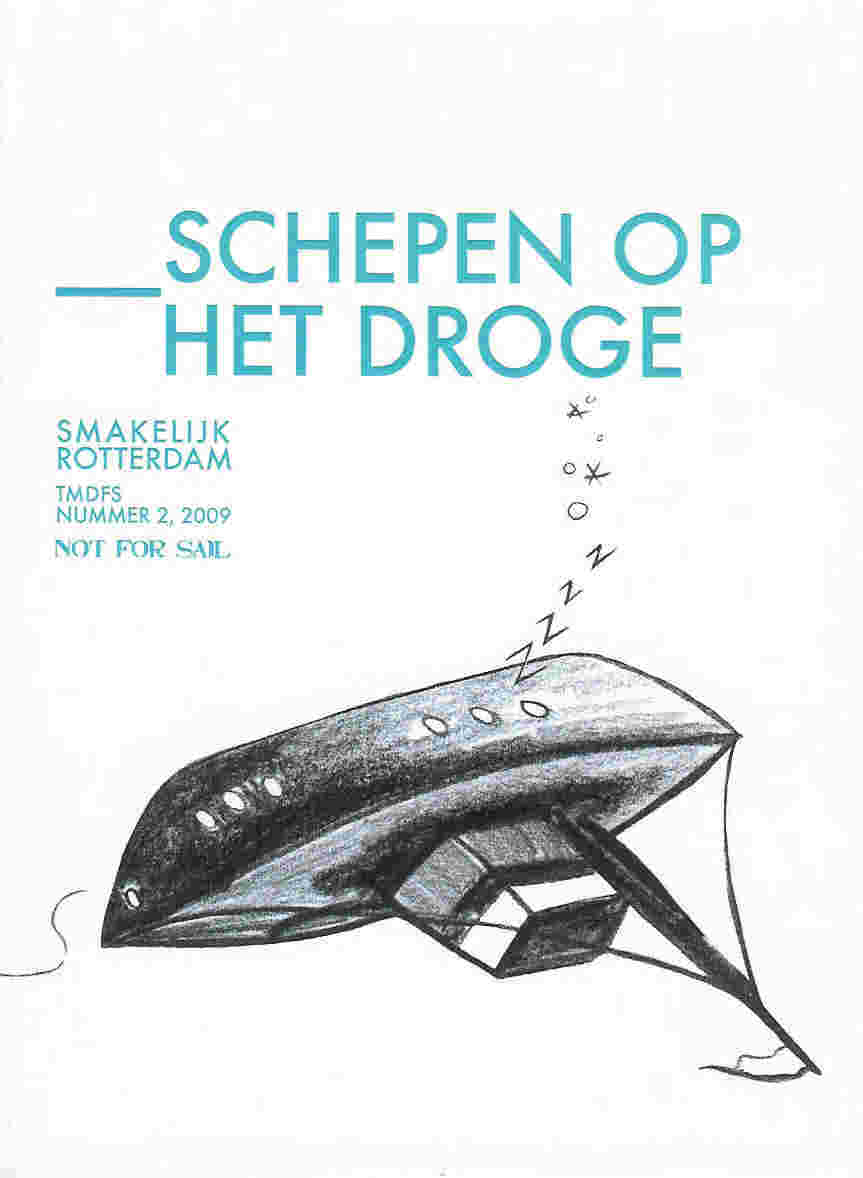 Schepen op het droge, TMDFS nummer 2, Uitgeverij Douane, Rotterdam 2009